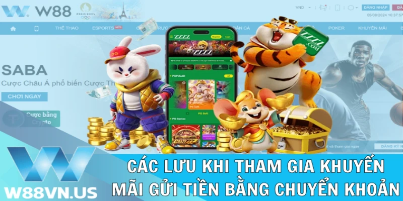 Các lưu ý khi giao dịch chuyển khoản trên W88