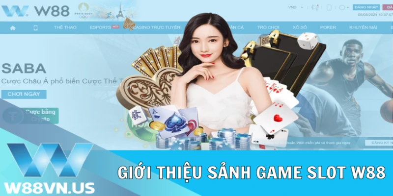 Giới thiệu sảnh game Slot W88