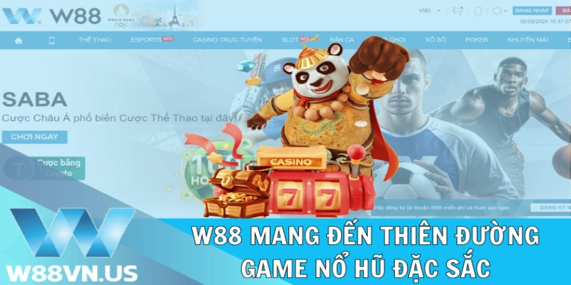 W88 đưa người chơi đến với thiên đường nổ hũ đặc sắc